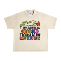Sandshell if nothing ever changed thered be no butterflies Urban Heavy Tee - MaliasSmallBusiness