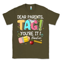 Dear Parents Tag Youare It Teacher Classic Tee | Teevron