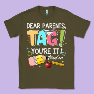 Dear Parents Tag Youare It Teacher Classic Tee Designed By Jahusdesignshop