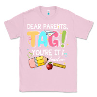 Bubblegum Pink dear parents tag youare it teacher Classic Tee - JahusDesignShop