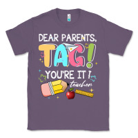 Lavender dear parents tag youare it teacher Classic Tee - JahusDesignShop