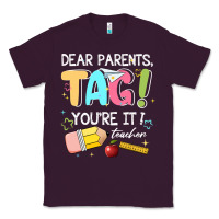 Plum dear parents tag youare it teacher Classic Tee - JahusDesignShop