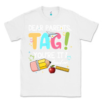 White dear parents tag youare it teacher Classic Tee - JahusDesignShop