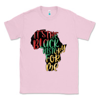 Bubblegum Pink its the black history for me Classic Tee - MaliasSmallBusiness