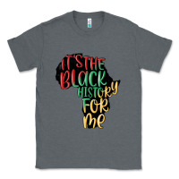 Charcoal Heather its the black history for me Classic Tee - MaliasSmallBusiness