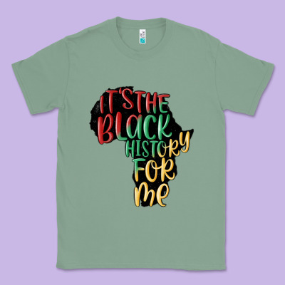 Its The Black History For Me Classic Tee Designed By Maliassmallbusiness