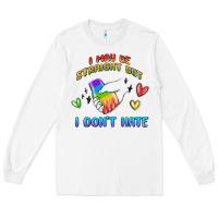 White i may be straight pride day Long Sleeve Tee - MaliasSmallBusiness