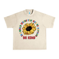 Sandshell in a world where you can be anything be kind Urban Heavy Tee - MaliasSmallBusiness