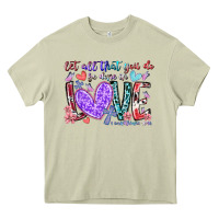Mossy let all that you do be done in love Heavy Core Tee - RacoonDesign
