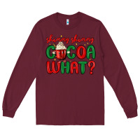 Burgundy shimmy shimmy cocoa what Long Sleeve Tee - MaliasSmallBusiness
