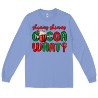 Colony Blue shimmy shimmy cocoa what Long Sleeve Tee - MaliasSmallBusiness