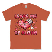 Copper leave me tf alone valentines day Classic Tee - MaliasSmallBusiness