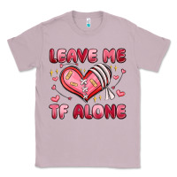 Lilac leave me tf alone valentines day Classic Tee - MaliasSmallBusiness