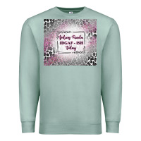 Seafoam feeling kinda idgaf ish today with leopard Premium Sweatshirt - TumblerDesignByShophia