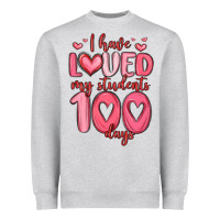 Heather Grey i have loved my students 100 days Heavyweight Sweatshirt - MaliasSmallBusiness