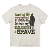 Cream land of the free because my daddy is brave Heavy Core Tee - HRA Design Shop