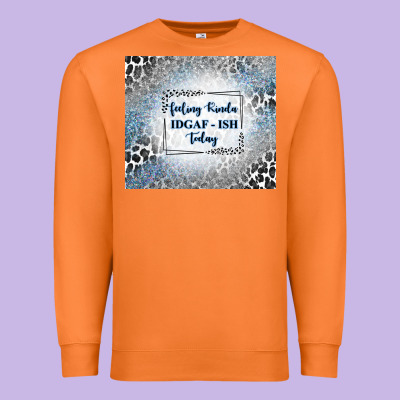 Feeling Kinda Idgaf Ish Today With Leopard And Gli Premium Sweatshirt Designed By Tumblerdesignbyshophia