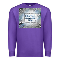 Purple feeling kinda idgaf ish today with leopard and gli Premium Sweatshirt - TumblerDesignByShophia