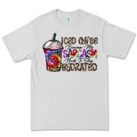Dove Grey coffee because my sarcasm needs to stay png Premium Tee - CowhideDigitalArt
