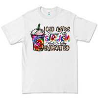 Coffee Because My Sarcasm Needs To Stay Png Premium Tee | Teevron