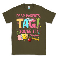 Army Green dear parents tag youre it teacher Classic Tee - JahusDesignShop