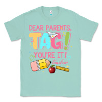 Seafoam dear parents tag youre it teacher Classic Tee - JahusDesignShop