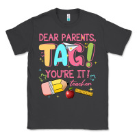 Smoke dear parents tag youre it teacher Classic Tee - JahusDesignShop