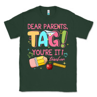 Sports Green dear parents tag youre it teacher Classic Tee - JahusDesignShop