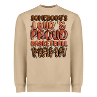 Somebodys Loud And Proud Basketball Mama Heavyweight Sweatshirt | Teevron