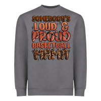 Storm somebodys loud and proud basketball mama Heavyweight Sweatshirt - MaliasSmallBusiness