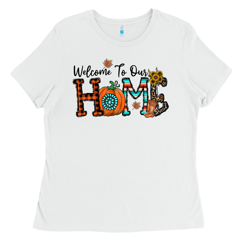 Welcome To Our Home Ladies Tee by CowhideDigitalArt | Teevron