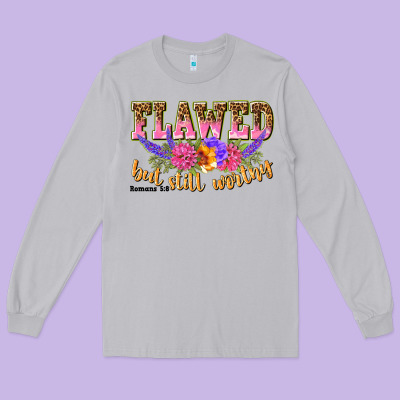 Flawed But Still Worthy Romans 5 8 Long Sleeve Tee Designed By Nancycooperartshop