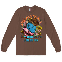 Chestnut lord have mercy baby got her blue jeans on Long Sleeve Tee - NancyCooperArtShop