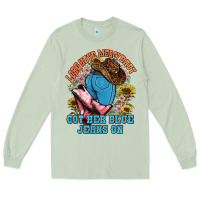 Matcha lord have mercy baby got her blue jeans on Long Sleeve Tee - NancyCooperArtShop
