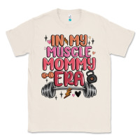 Natural in my muscle mommy era Classic Tee - MaliasSmallBusiness