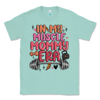 Seafoam in my muscle mommy era Classic Tee - MaliasSmallBusiness