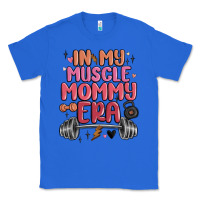 True Royal in my muscle mommy era Classic Tee - MaliasSmallBusiness