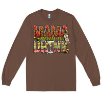 Chestnut mama needs a drink Long Sleeve Tee - NancyCooperArtShop