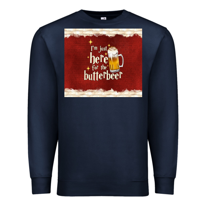 I'm Just Here For The Butterbeer Premium Sweatshirt by TumblerDesignByShophia | Teevron