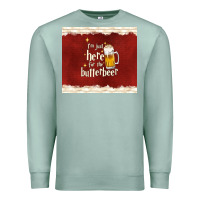 Seafoam i'm just here for the butterbeer Premium Sweatshirt - TumblerDesignByShophia