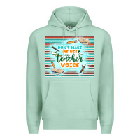Seafoam don't make me use my teacher voice Premium Hoodie - TumblerDesignByShophia