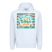 White don't make me use my teacher voice Premium Hoodie - TumblerDesignByShophia