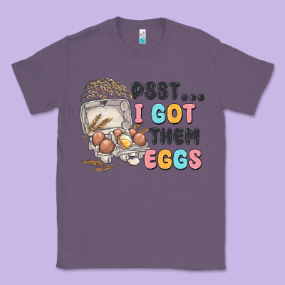 Psst I Got Them Eggs Classic Tee Designed By Maliassmallbusiness