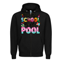 Black bye bye school hello pool Zipper Hoodie - BarkalooDesign