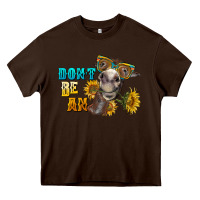 Chocolate Brown don't be an ass donkey Heavy Core Tee - BarkalooDesign