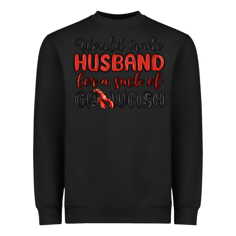 Would Trade Husband For A Sack Of Crawfish Heavyweight Sweatshirt by MaliasSmallBusiness | Teevron