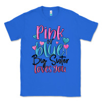 True Royal pink or blue big sister loves you Classic Tee - MaliasSmallBusiness