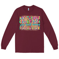 Burgundy my temper goes from zerobail money real quick Long Sleeve Tee - NancyCooperArtShop