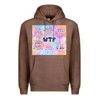 Chestnut sarcastic wtf Premium Hoodie - TumblerDesignByShophia