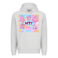 Dove Grey sarcastic wtf Premium Hoodie - TumblerDesignByShophia